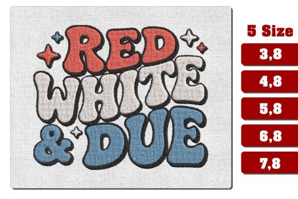 Red White and Due Patriotic Embroidery Review