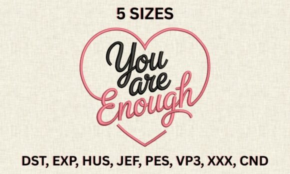 You Are Enough Embroidery Design Review